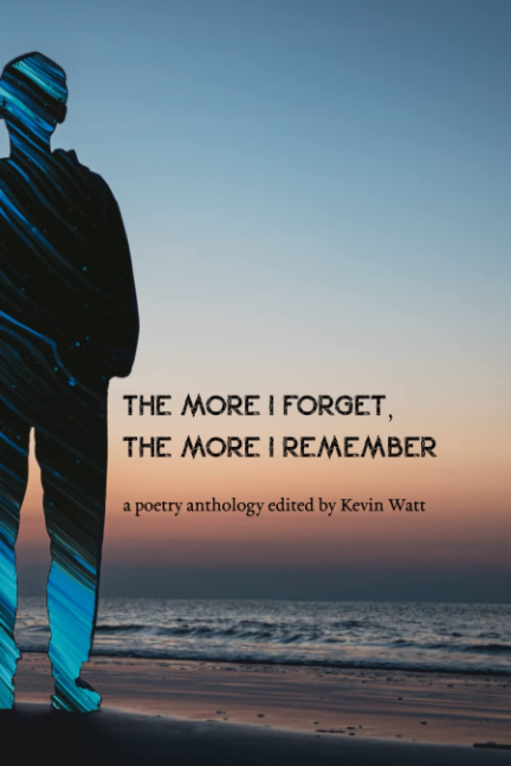 The More I Forget, the More I Remember
