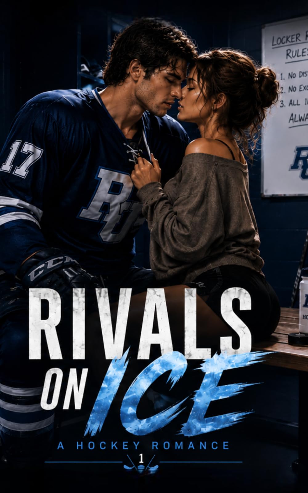 Rivals on Ice: A Hockey Romance: 1 (Locker Room Rules: A College Sports Romance Series)