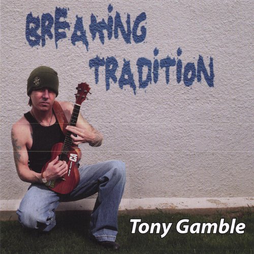 Amazon.co.jp Breaking Tradition Tony Gamble デジタルミュージック