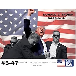 2025 Calendar Featuring Donald J. Trump, Made in USA
