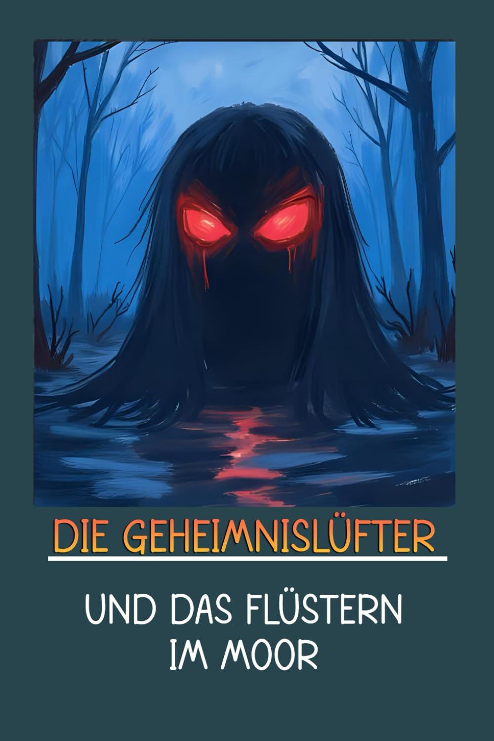 Die Geheimnislüfter und das Flüstern im Moor