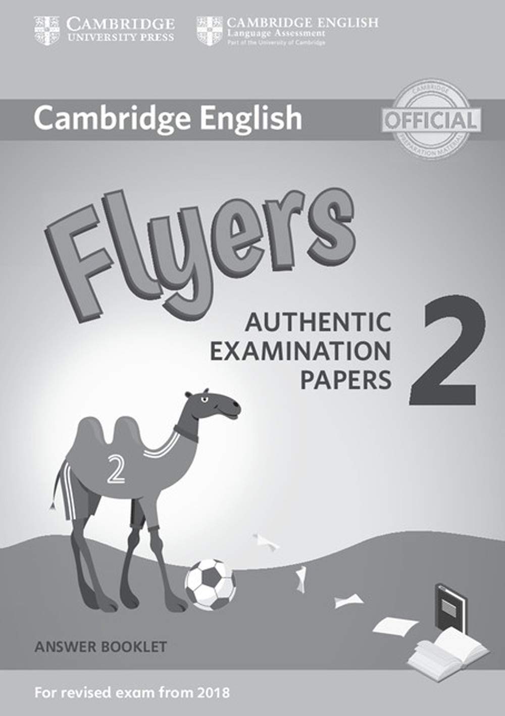 Cambridge English Young Learners 2 for Revised Exam from 2018 Flyers  PAPERBACK