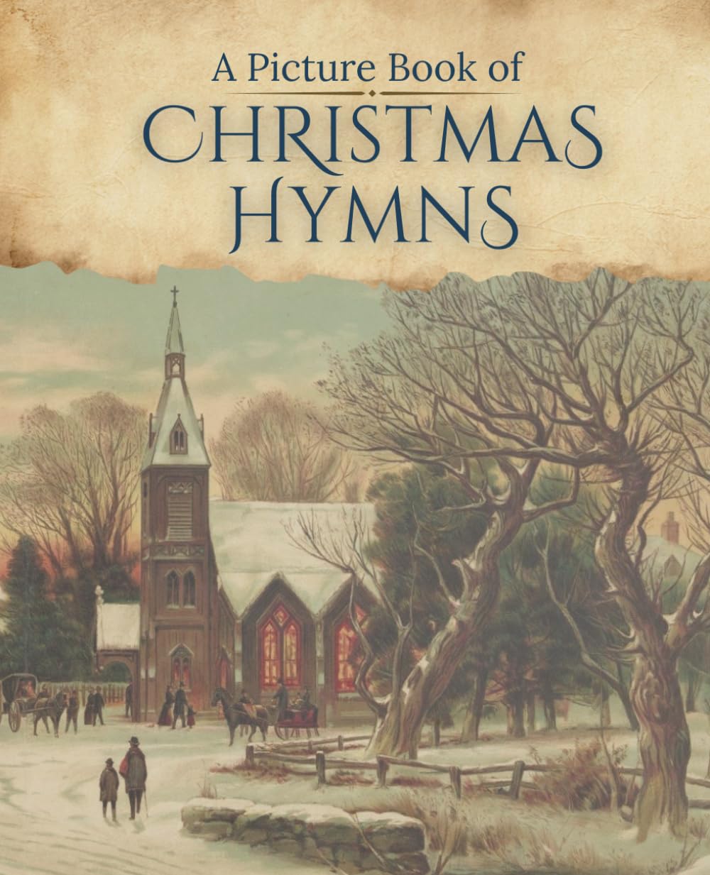 A Picture Book of Christmas Hymns: A Large, Full Color, Vintage Artwork Picture Book for Seniors with Alzheimer's or Dementia (A Picture Book for Seniors Series)