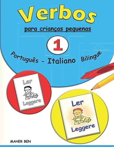 Verbos para crianças pequenas: Italiano - Português Bilingue 1: A maneira mais fácil de aprender verbos | Livro de Vocabulário Italiano - Português ... (Edição Bilingue) (Portuguese Edition)
