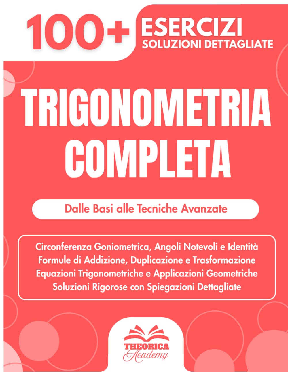 Trigonometria Completa: 100+ Esercizi con Soluzioni Dettagliate | Dalle Basi alle Tecniche Avanzate