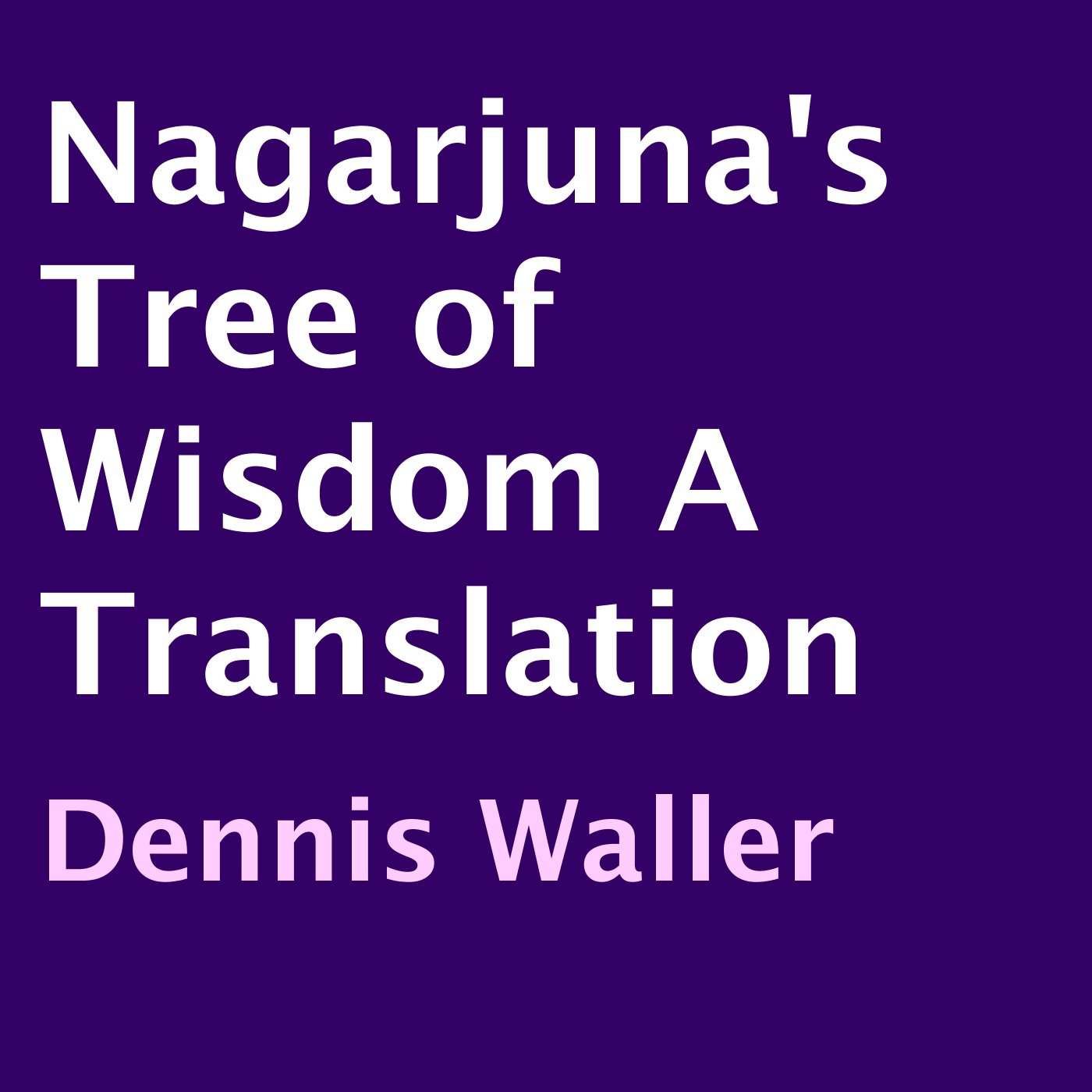 Cover art for Nagarjuna's Tree of Wisdom