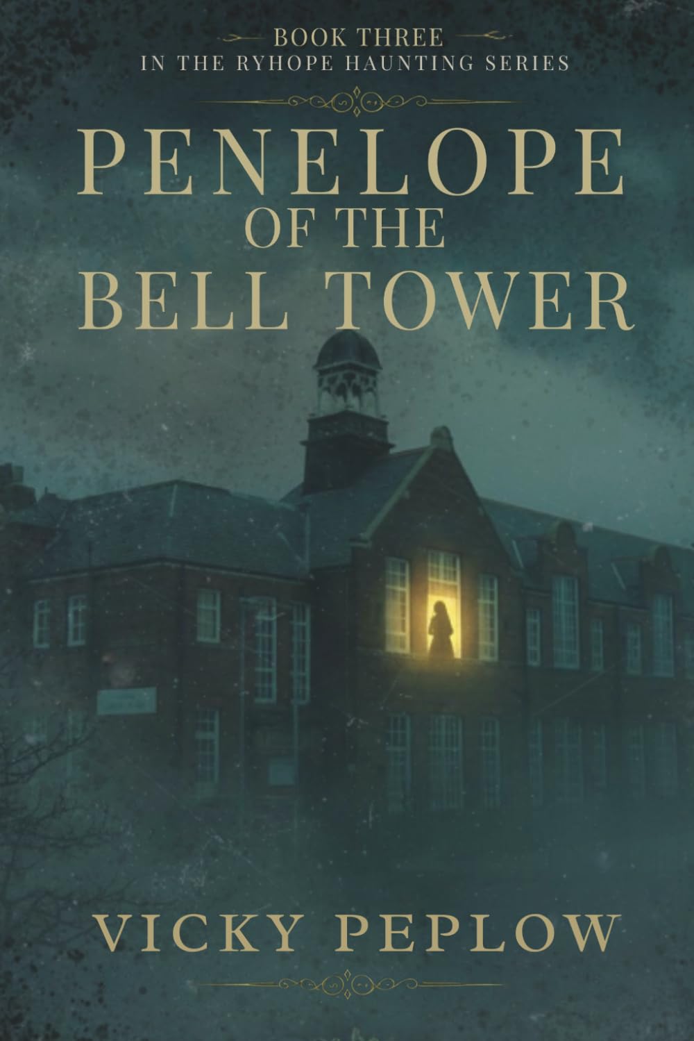 Penelope of the Bell Tower: A Supernatural Mystery (The Ryhope Hauntings Series)
