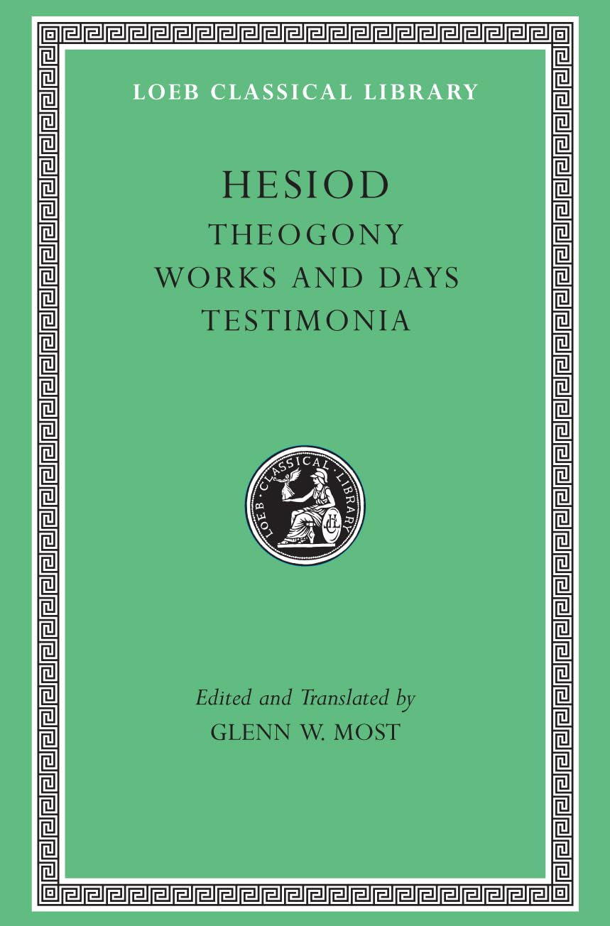Buy Hesiod β Theogony. Works and Days. Testimonia V 1 L057 (Trans. Most) (Greek) (Loeb Classical Library) β BookShops.in
