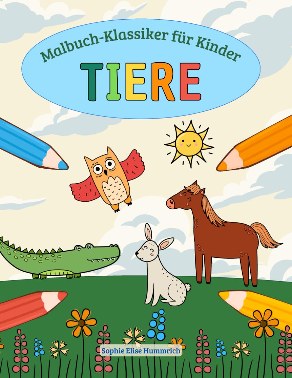 Tiere Malbuch für Kinder: 30 einfache Tiermotive zum Ausmalen für Kinder ab 4 Jahren, für unterwegs und zu Hause (Malbuch-Klassiker für Kinder)