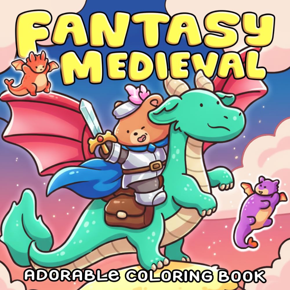 Fantasy Medieval Coloring Book: Explore Whimsical Kingdom Scenes Coloring Pages Filled With Adorable Heroes, Cozy Castles, and Playful Adventures to Have Fun