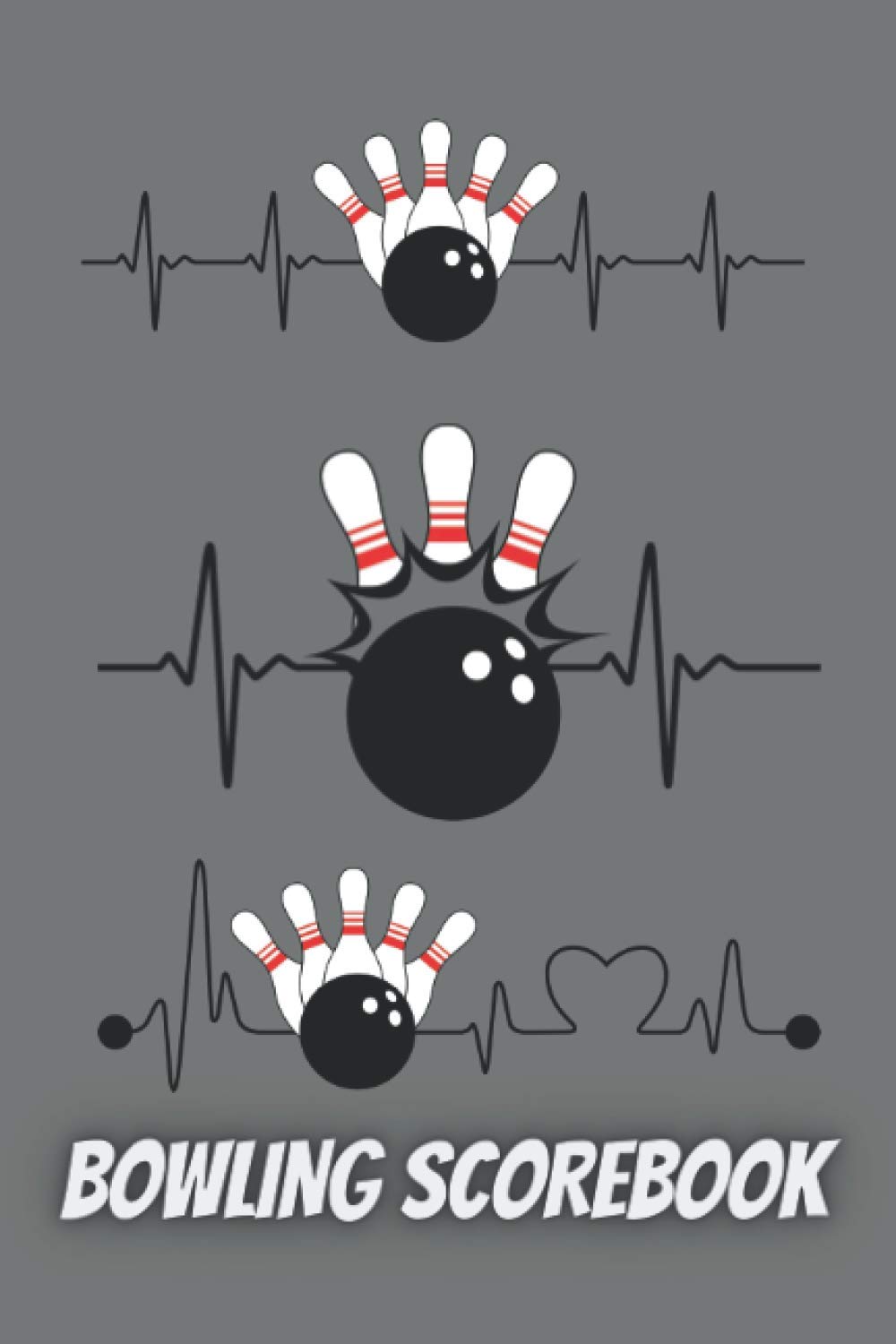Bowling Score Book: Logbook for Bowling lovers. League, Tournament, Scoring Tracker for Bowlers, Coaches. Gift for Men, Women, Teens, Kids.|Gift Idea ... Player Game Fun Hobby/Activity Family Game
