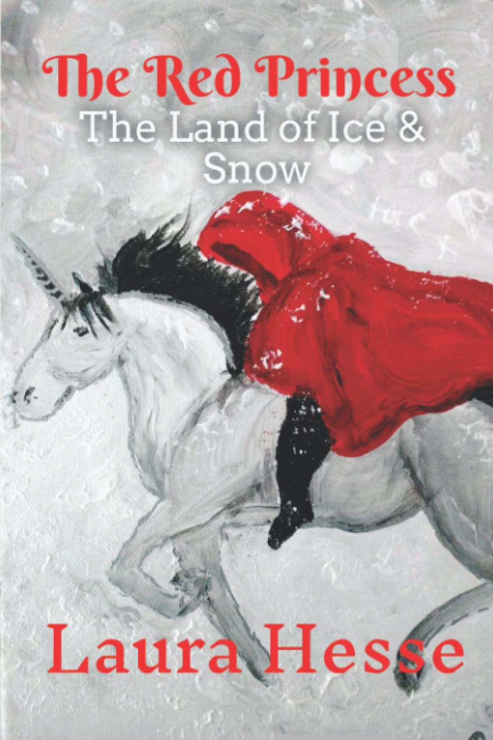The Red Princess: The Land of Ice & Snow