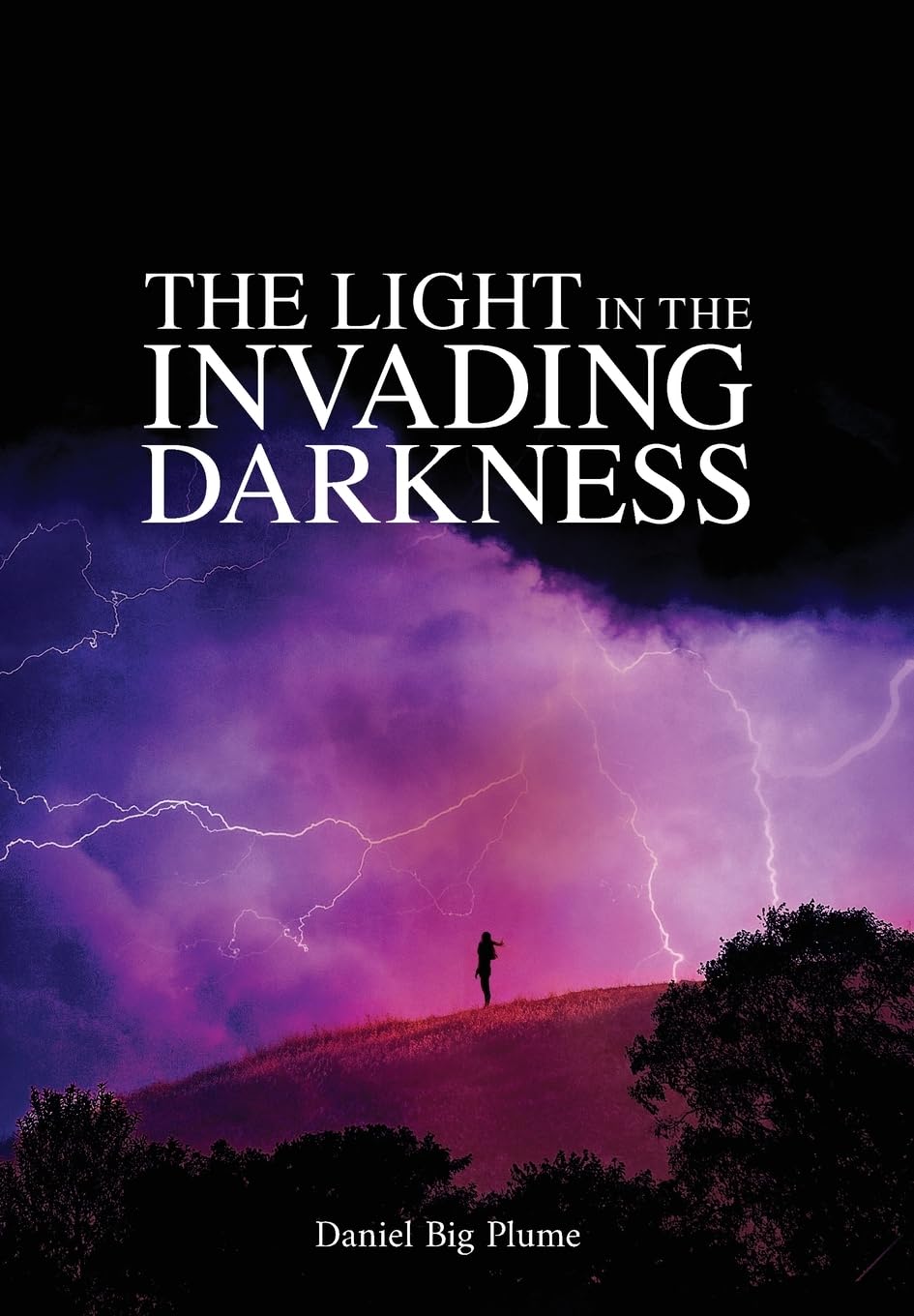 The Light in the Invading Darkness