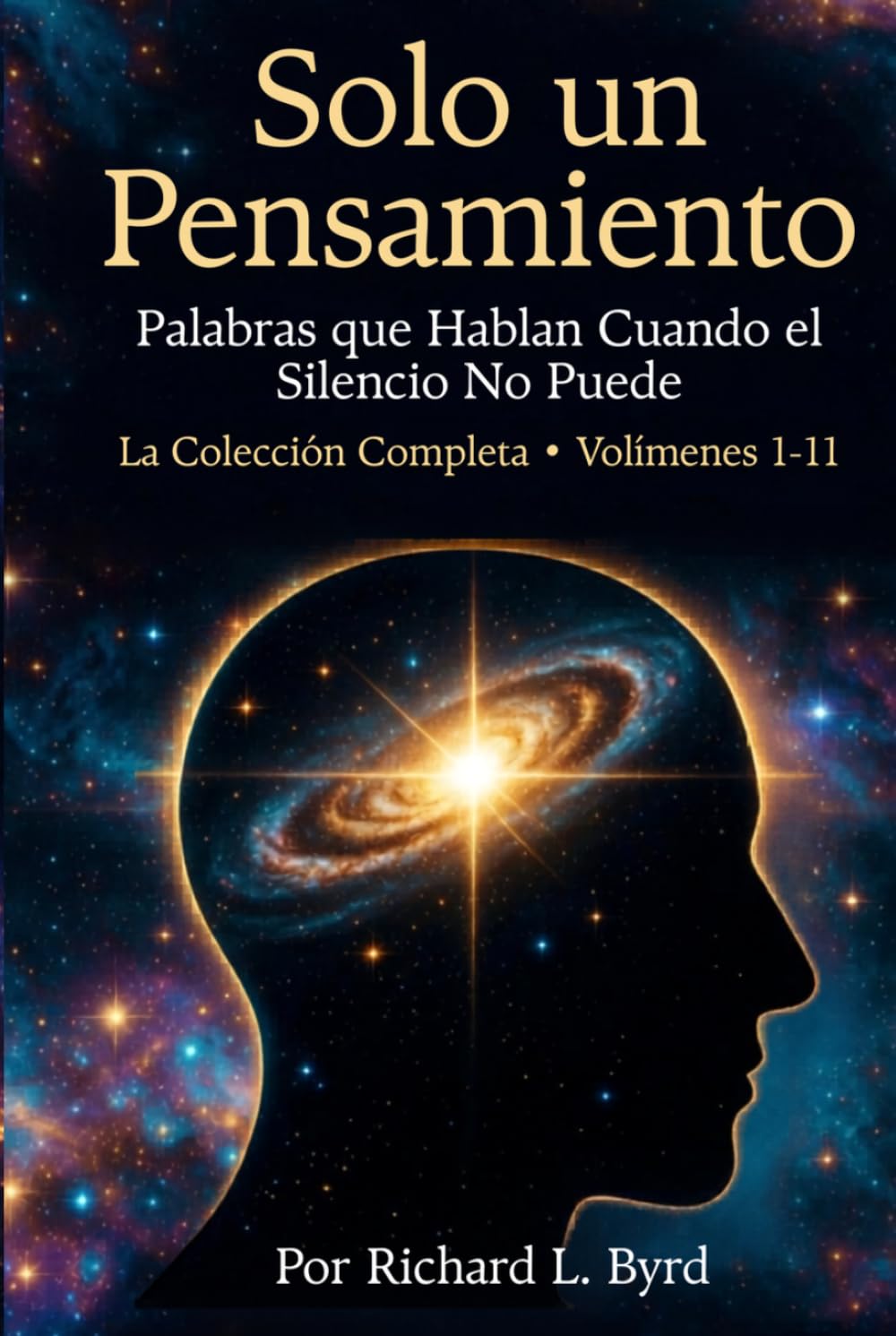 SOLO UN PENSAMIENTO: La Colección Completa — Volúmenes 1 al 11