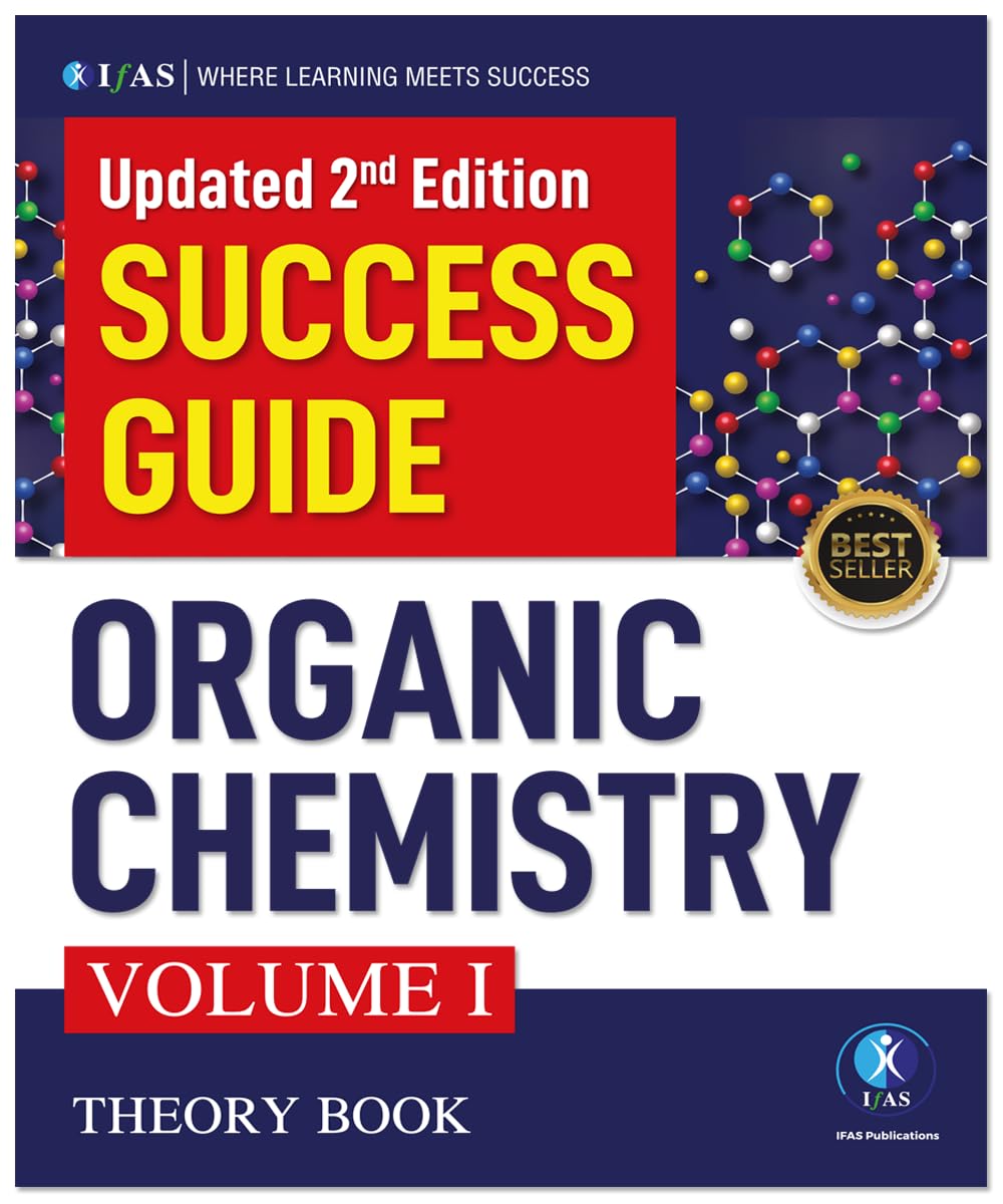 Organic Chemistry Volume 1 - Reference Textbook | Elementary & Advanced Problems In Organic Chemistry | Basics of Organic Chemistry | Best Organic ... For All Competitive Exams - IFAS Publications
