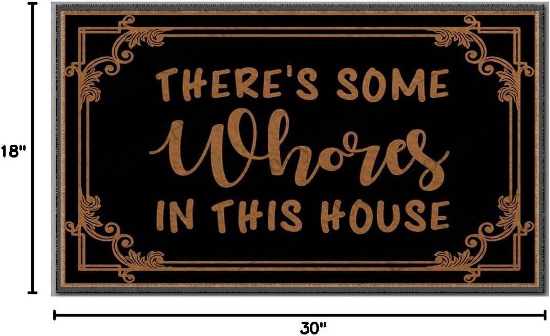 There's Some Whores in This House 2 Fall Activities Decorative Doormat,Family Friend Yard Low-Profile Floor Mat Switch Mat for Indoor 18x30 inches-Emilyhome
