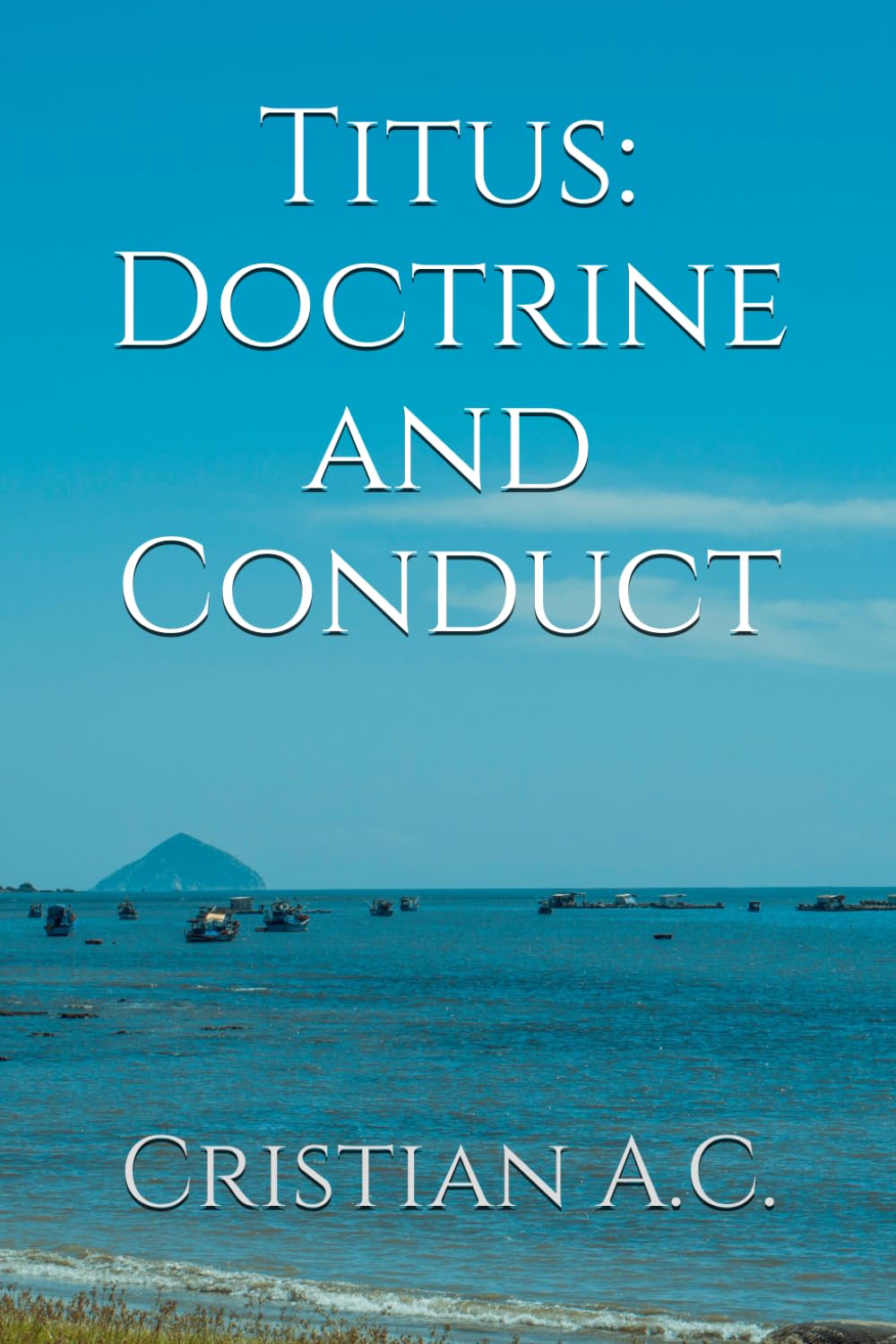 Titus: Doctrine and Conduct (Biblical Studies: Book by Book)