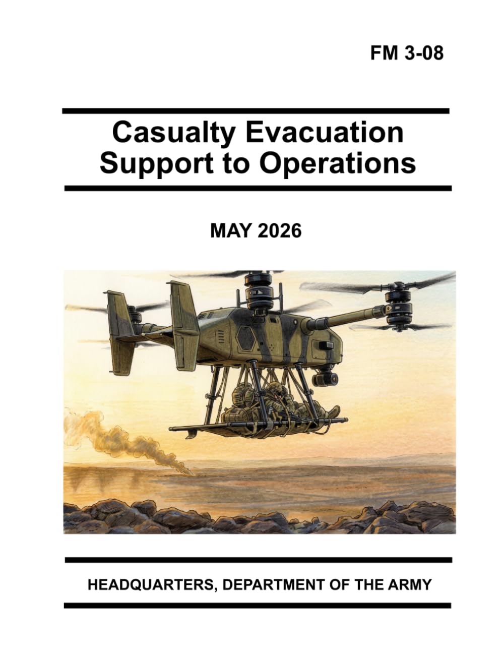 Casualty Evacuation Support to Operations: FM 3-08 May 2026