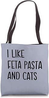 Funny Cat Lover I Like Feta Pasta and Cats, Pet Owners Fun Tote Bag