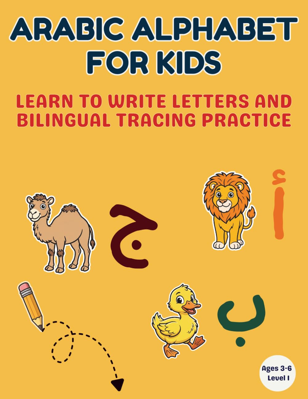 Arabic Alphabet for Kids: Learn to Write Letters and Bilingual Tracing Practice (Growing Thinkers – Early Learning Series)
