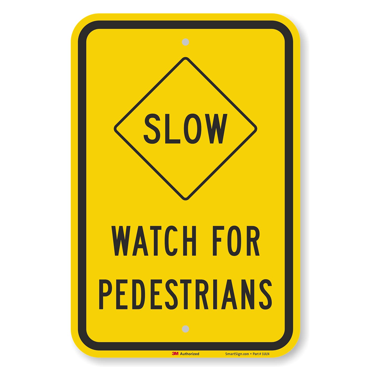 SmartSign Slow - Watch For Pedestrians Metal Sign, 18 x 12 inch 63 mil Aluminum, 3M Laminated Engineer Grade Reflective Material, Black, Silver and