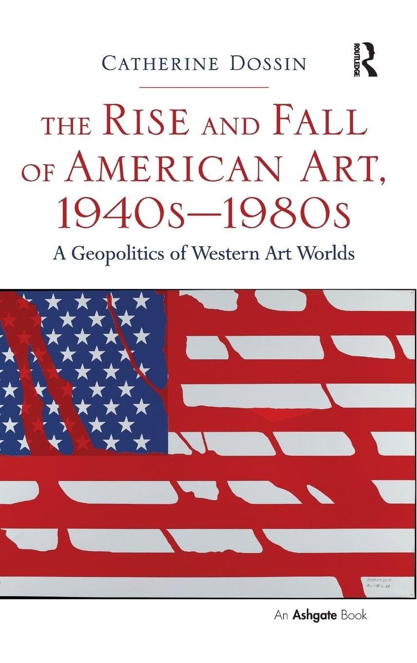 Art américain 1940-1980 livre d'histoire et géopolitique de l'art contemporain