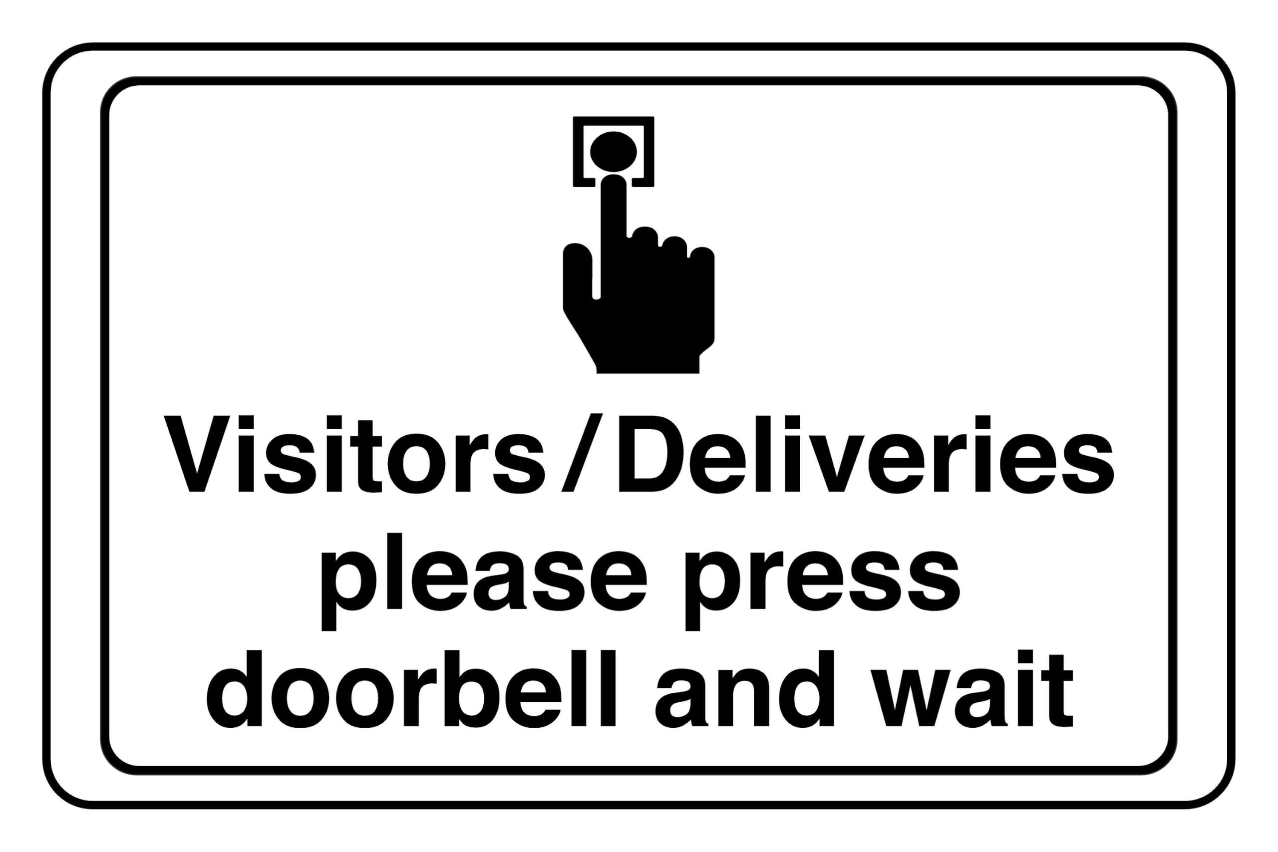 Visitors Deliveries Please Press Doorbell And Wait - safety sign- 3mm Aluminium Dibond for indoor/outdoor usage (600mm x 400mm) 20m Viewing Distance.
