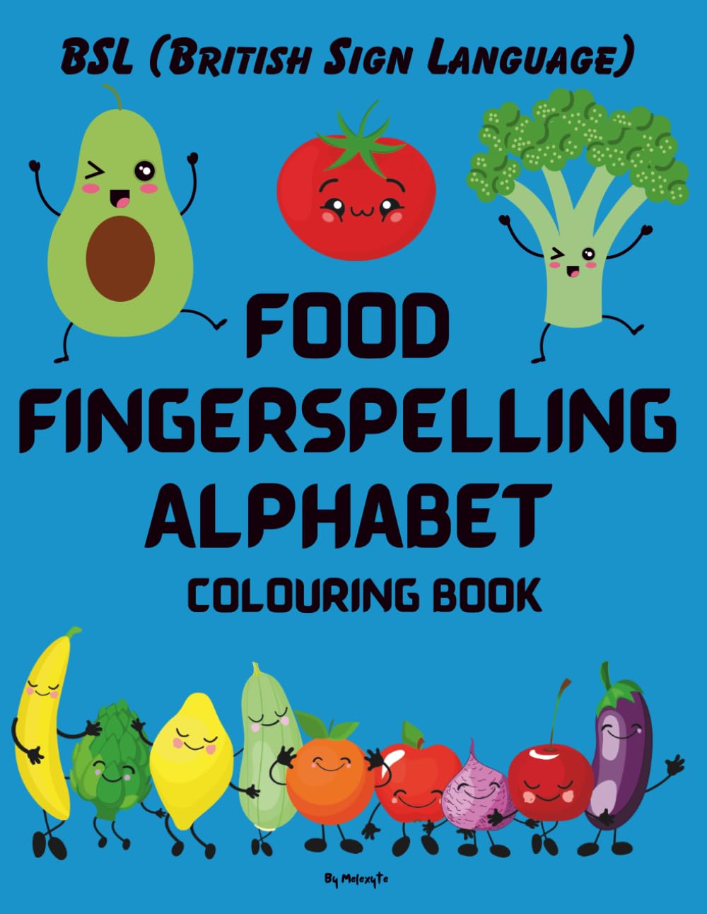 BSL Food Fingerspelling Alphabet Colouring Book: British Sign Language For Children