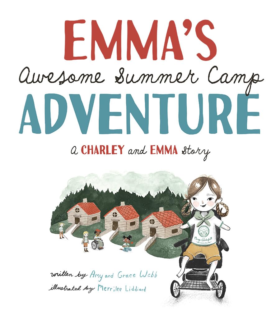Emma's Awesome Summer Camp Adventure: A Charley and Emma Story (Charley and Emma Stories, 3)
