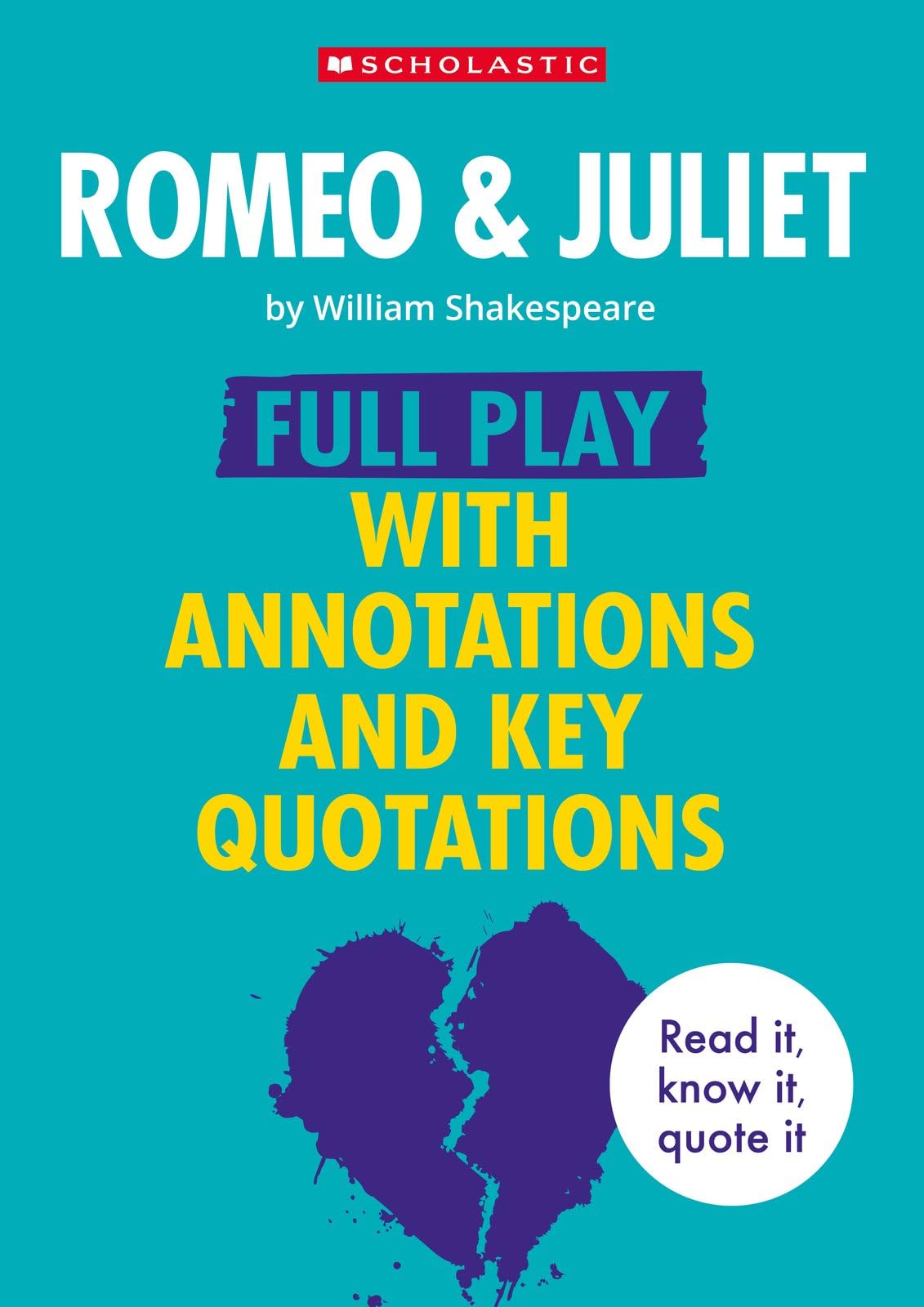 Romeo & Juliet: Full Play with Annotations and Key Quotations (Complete Annotated Texts)