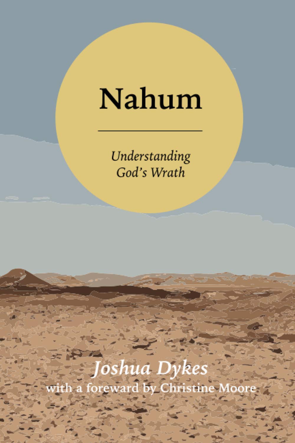 Nahum: Understanding God's Wrath