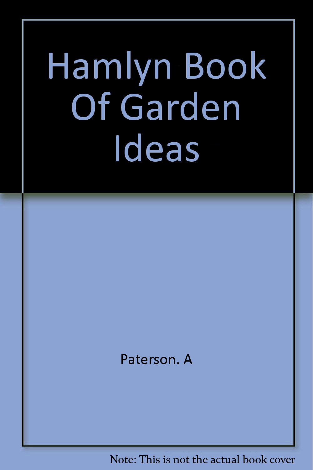 Hamlyn Book Of Garden Ideas