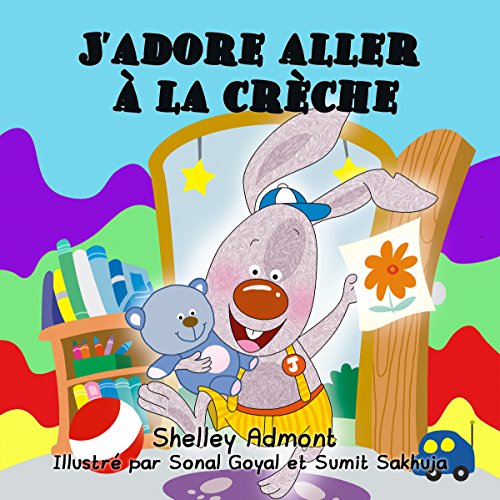 J’adore aller à la crèche (French Bedtime Collection) (French Edition)