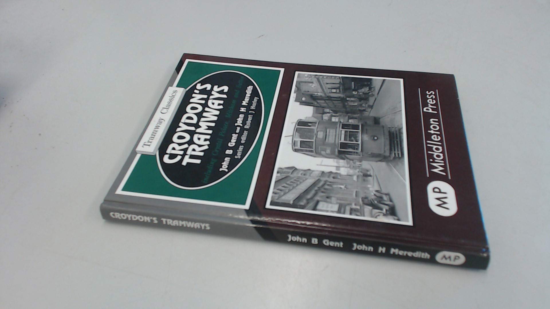 Croydon's Tramways: Including Crystal Palace, Mitcham and Sutton