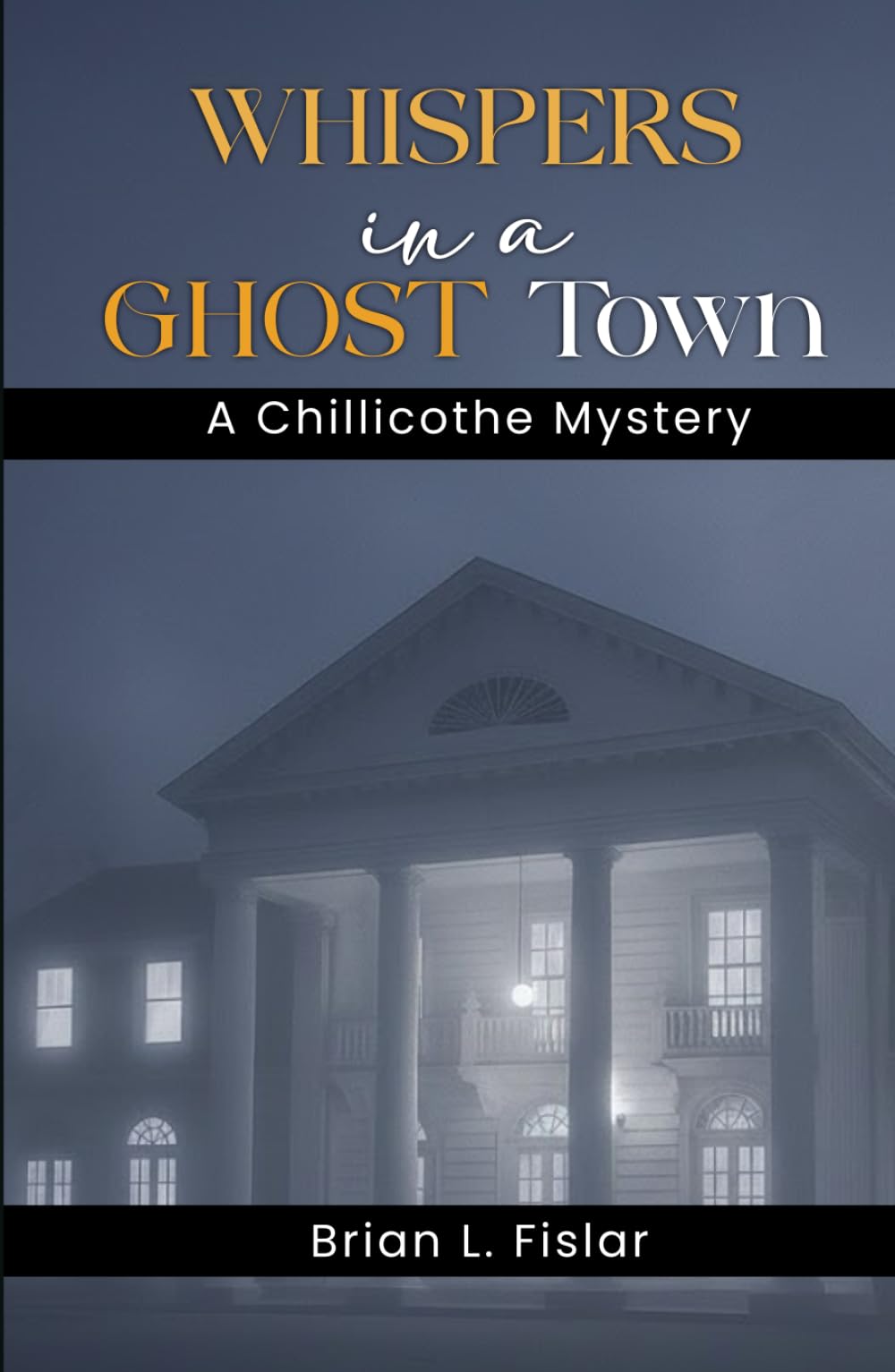 WHISPERS IN A GHOST TOWN: A Chillicothe Mystery (1952)