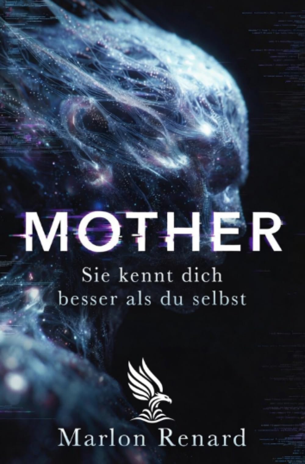 MOTHER: Sie kennt dich besser als du selbst