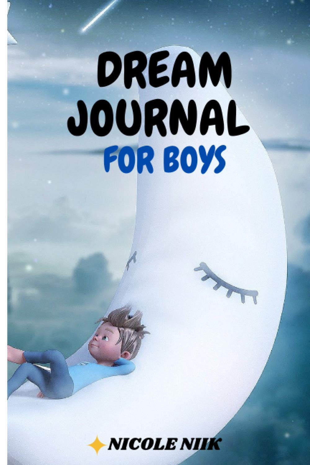 DREAM JOURNAL FOR BOYS: Mindfulness dream journal | Good Vibes journal for boys