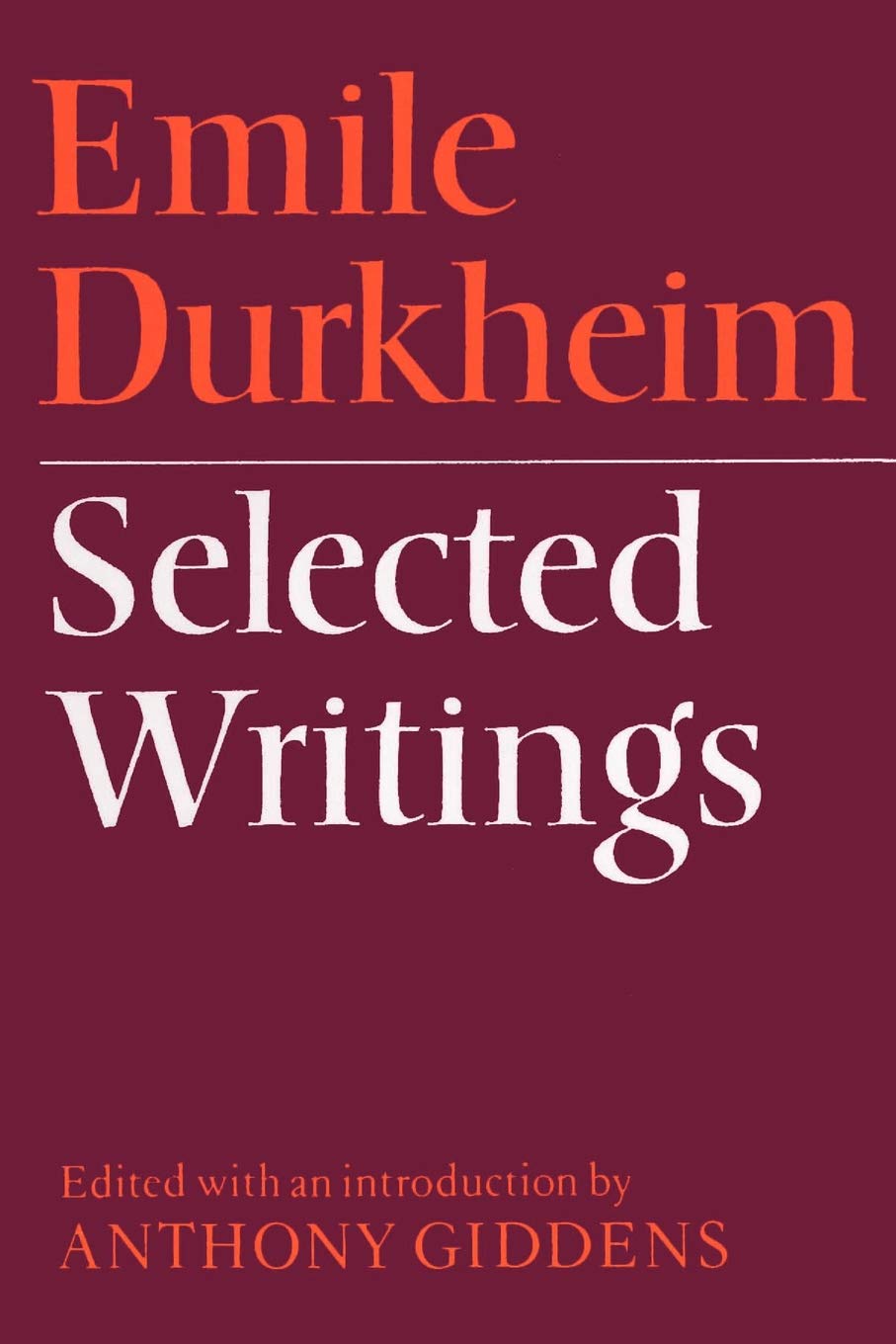 Emile Durkheim: Selected Writings By Emile Durkheim, Anthony Giddens