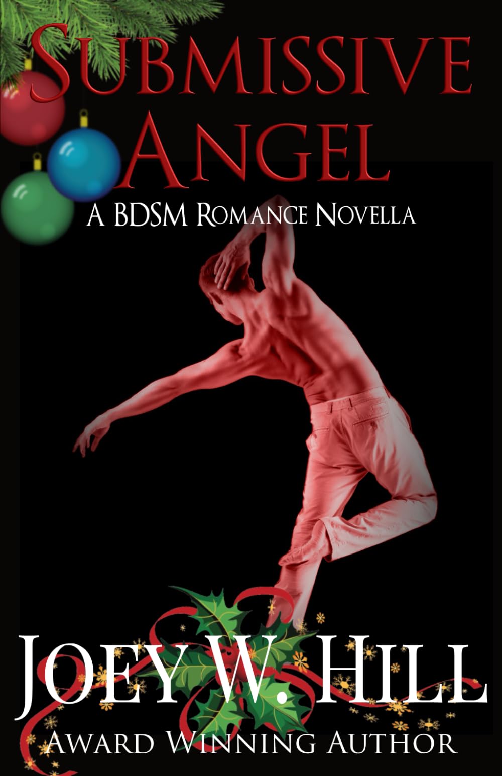 Submissive Angel A BDSM Romance Novella 9781951544133