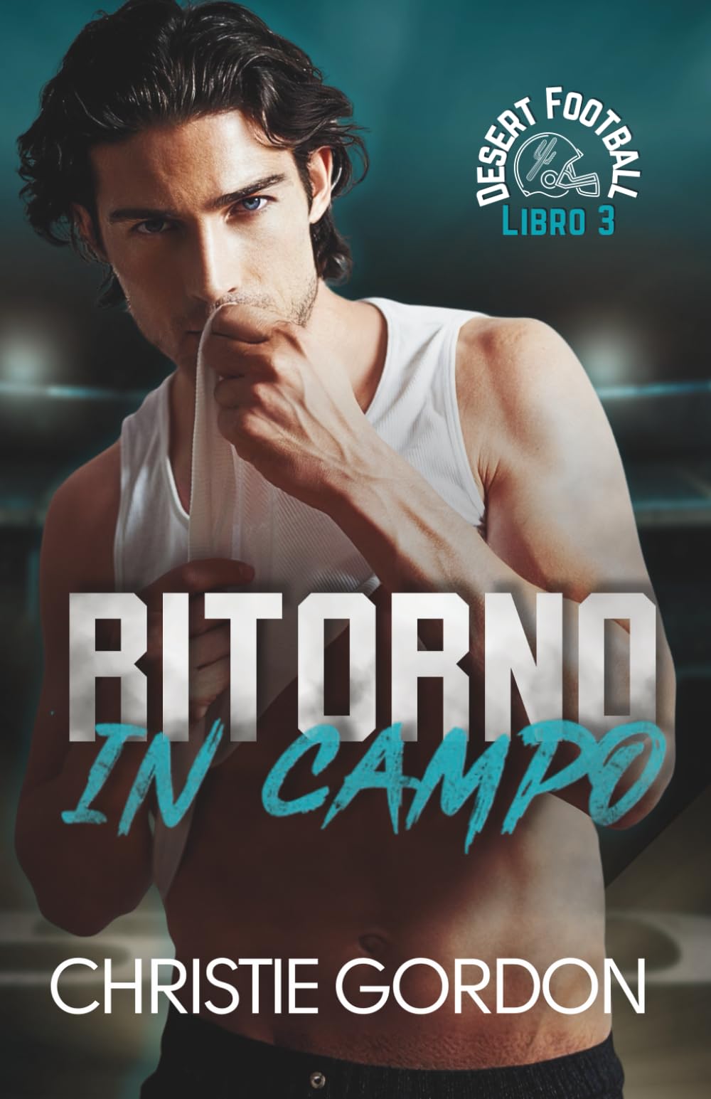 Ritorno in Campo: Un romance MM tra un linebacker e una cheerleader (Desert Football Italian)