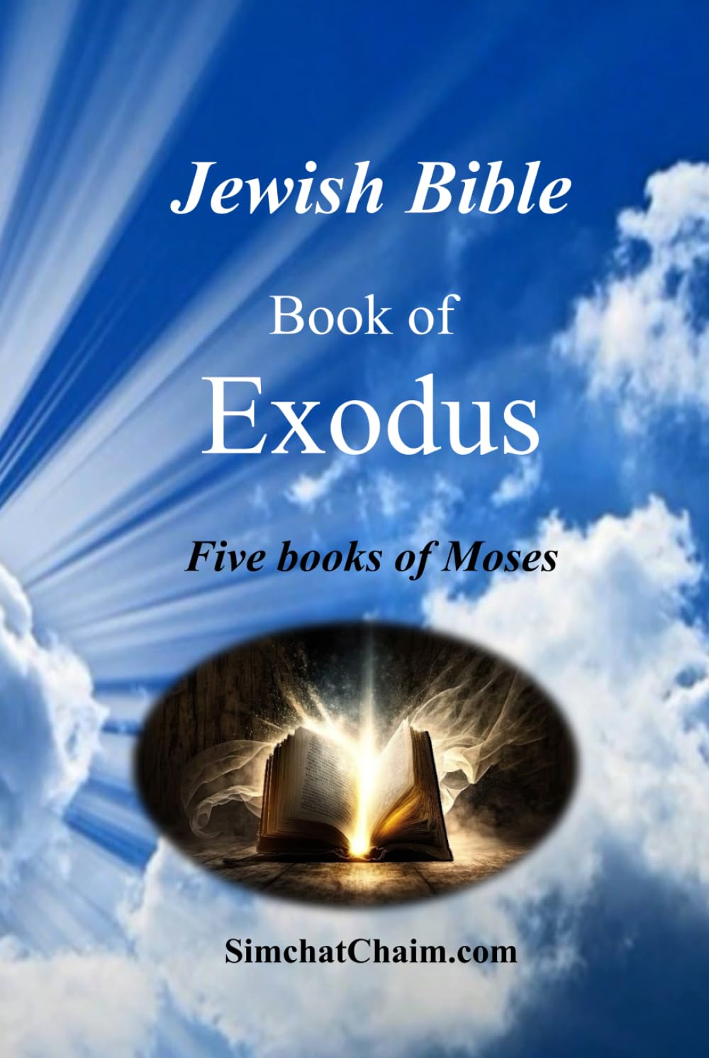 Jewish Bible - Book of Exodus: English translation directly from Hebrew