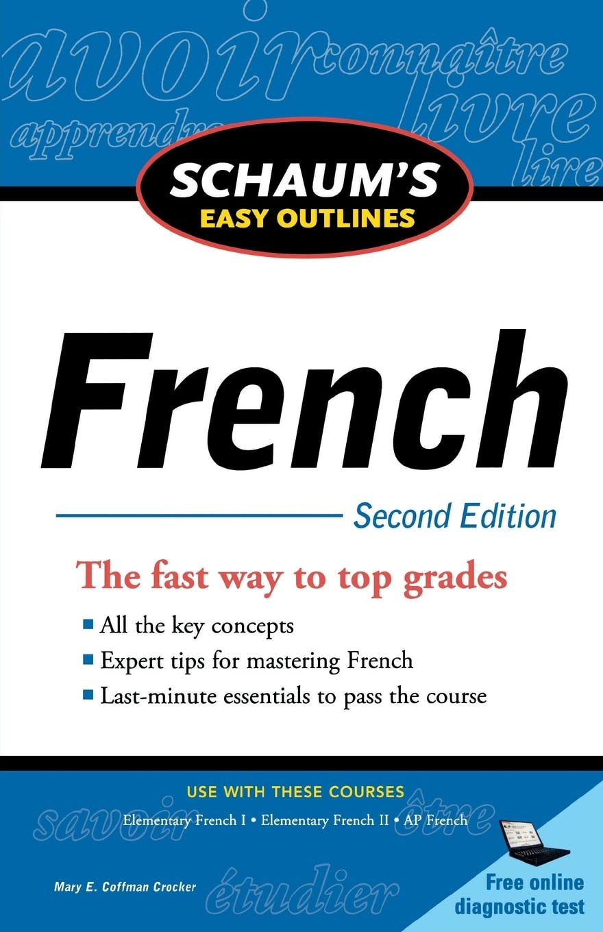 Schaum's Easy Outline of French, Second Edition (Schaum's Easy Outlines) (SCHAUMS' HUMANITIES SOC SCIENC)