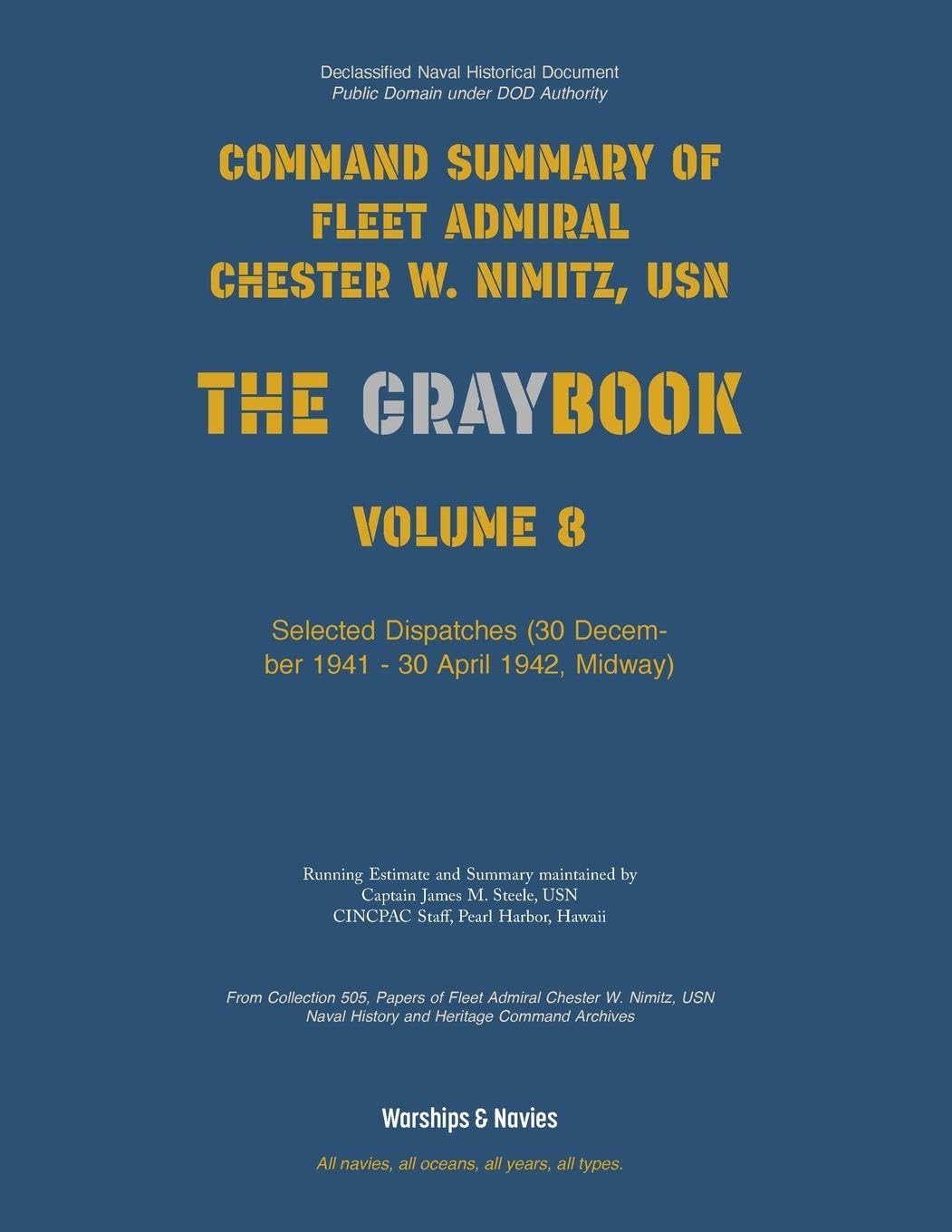 Nimitz Graybook Volume 8: Selected Dispatches (1941-1942)