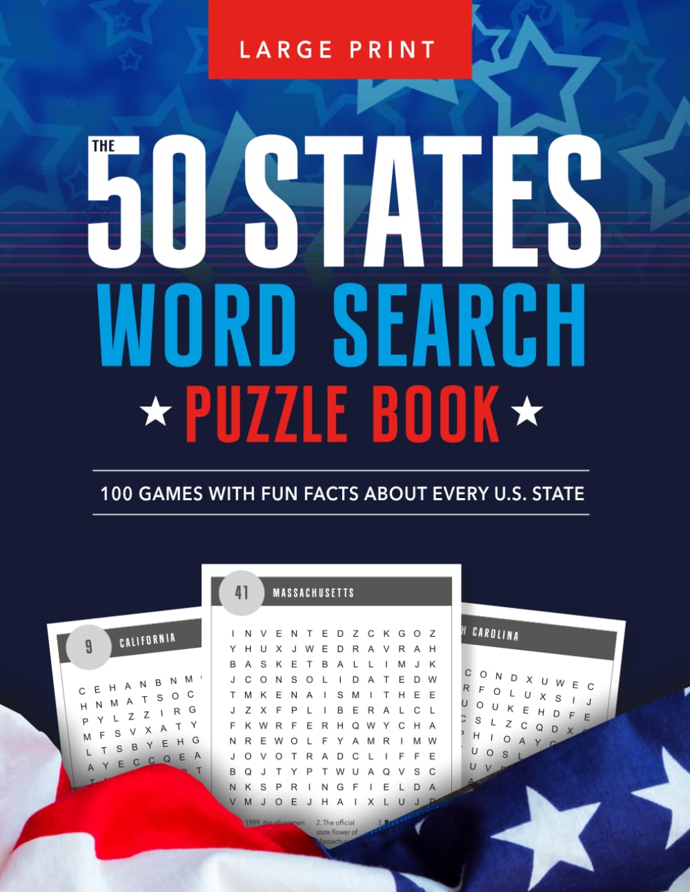 The 50 States Word Search Puzzle Book: 100 Games with Fun Facts About Every U.S. State (Large Print)