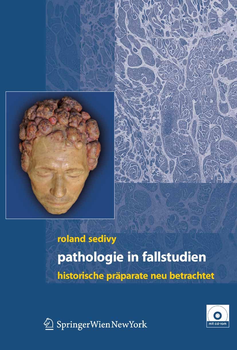 Pathologie in Fallstudien: Historische Präparate neu betrachtet