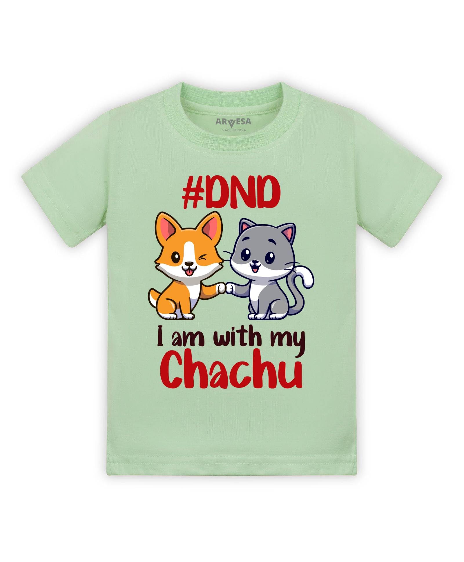ARVESA Baby T Shirt Chachu Theme for Baby Boy and Baby Girl Cotton 0–12 Months Design No 1163 - DND I Am with My Chachu