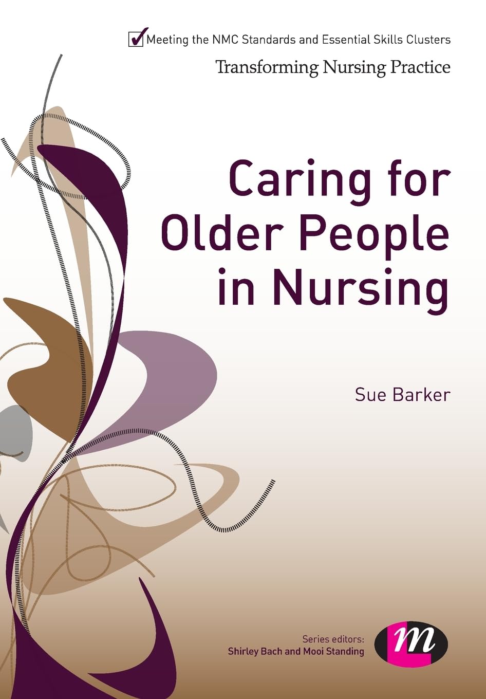 Caring for Older People in Nursing (Transforming Nursing Practice Series)