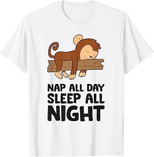 Monkey Tired Nap All Day Sleep All Night Cute Monkey T-Shirt
