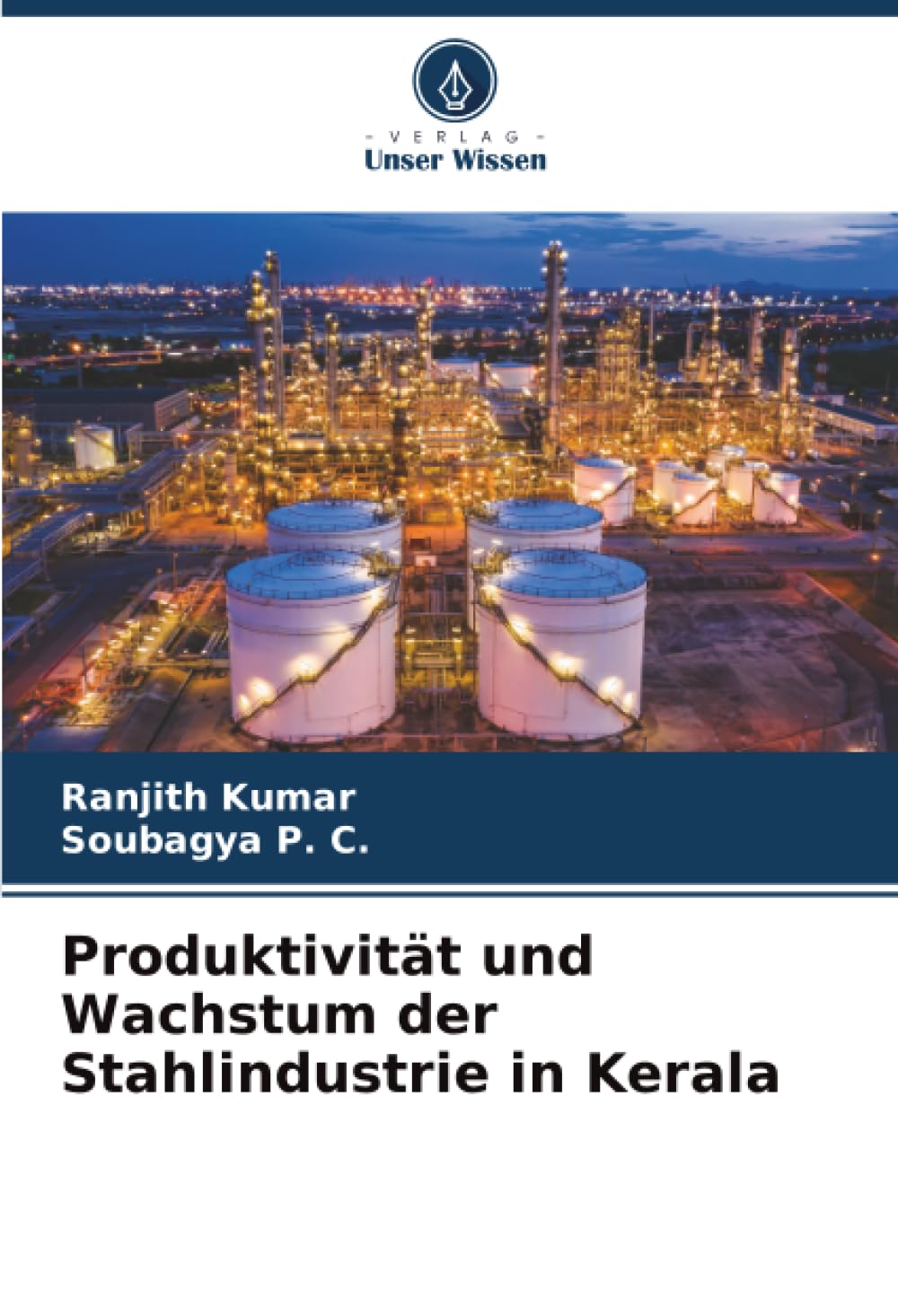Produktivität und Wachstum der Stahlindustrie in Kerala