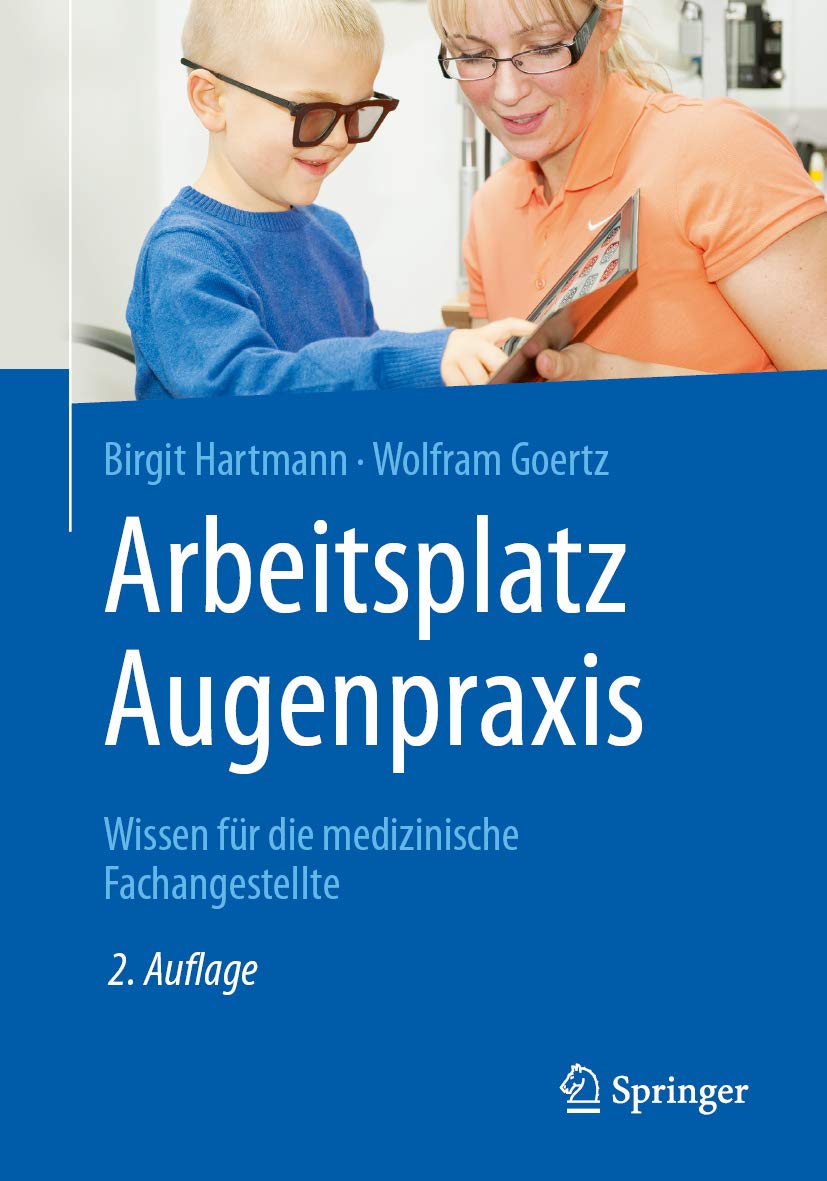 Arbeitsplatz Augenpraxis: Wissen für die medizinische Fachangestellte